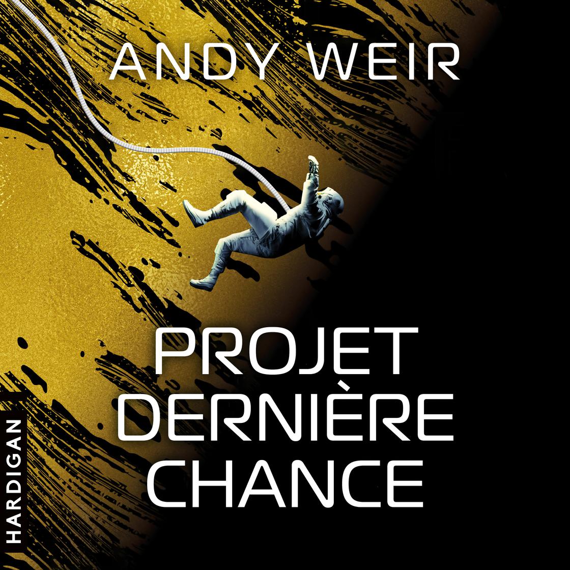 Projet Dernière chance by Andy Weir